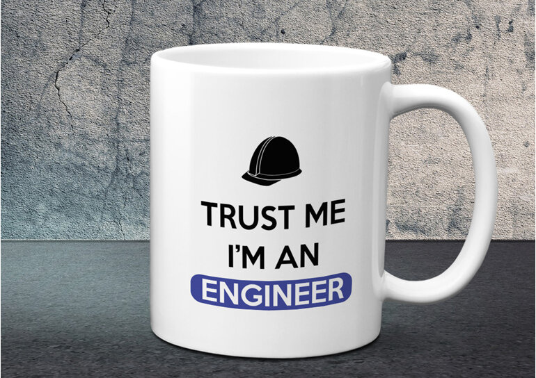 Trust me I'm an engineer Mug