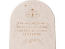 Twelve Moons Ceramic Verse Attitude the only difference between a bad day good