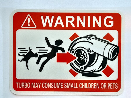 Warning Sticker Turbo May Consume Small Children Or Pets