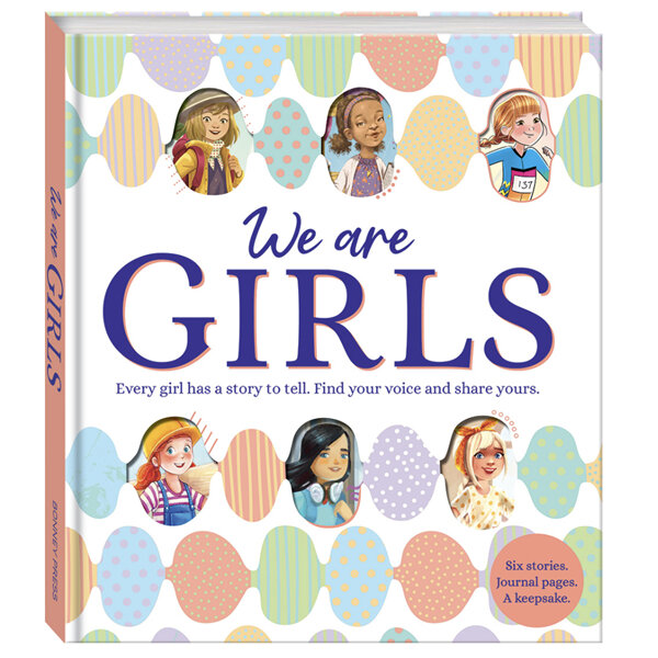 We are Girls Book.  Six stories.  Journal Pages.  A keepsake.