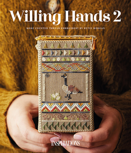 Willing Hands 2 : More Counted Thread Embroidery by Betsy Morgan