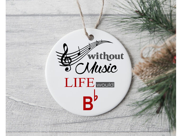 without music life is B flat ornament for music teacher