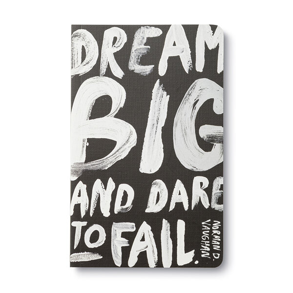 Write Now Journal Dream Big Dare to Fail