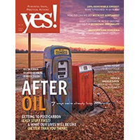 Yes! Issue 77, Life After Oil