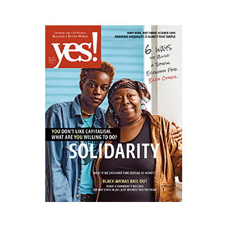 Yes! Issue 84, Solidarity