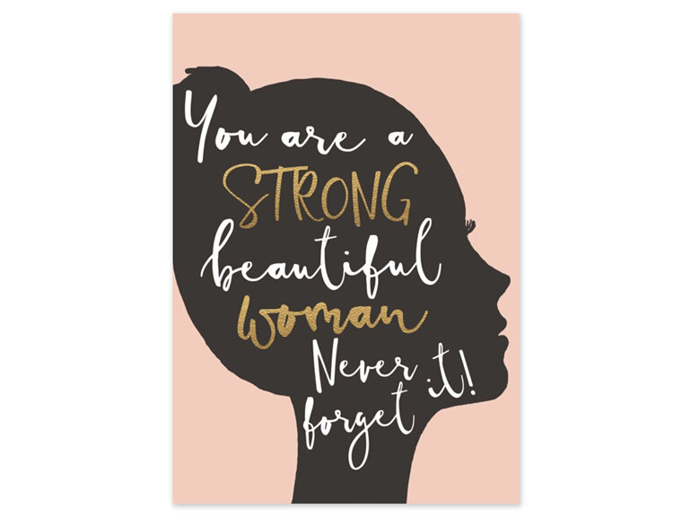 You are a Strong Beautiful Woman Card Hammond Gower